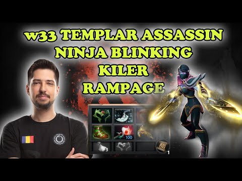 w33 TEMPLAR ASSASSIN NINJA BLINKING KILLER RAMPAGE   DOTA 2