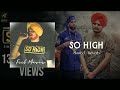 So High(slowed +reverb)- Sidhu Moose Wala | so high remix song | sidhu new song | feel music