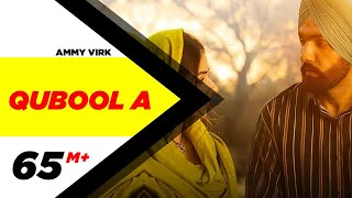 Qubool A (Full Video) Ammy Virk  Tania  Hashmat Su