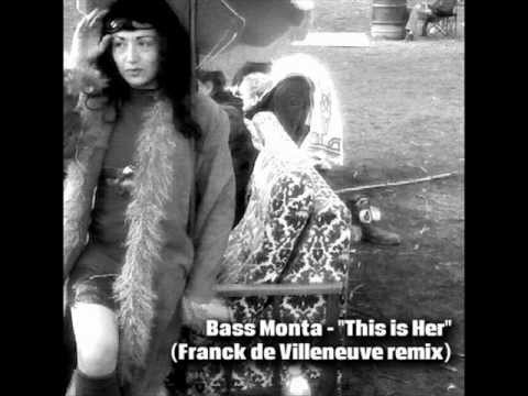 Bass Monta - This is Her (Franck de Villeneuve remix)