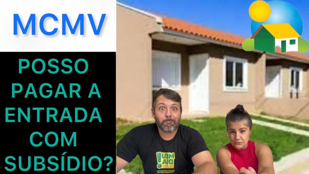 MCMV 2024-POSSO UTILIZAR O SUBSÍDIO PARA PAGAR A ENTRADA? Minha casa minha vida.
