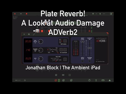 Plate Reverb Magic: The Ambient iPad Electronic Music with ADverb2, apeMatrix, AR-909, Rozeta