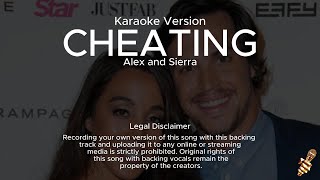 Alex and Sierra - Cheating (Karaoke Version)