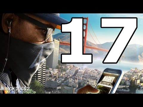 Watch Dogs 2 Walkthrough Part 17 - No Commentary Playthrough (PS4)