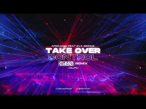 Afrojack ft Eva Simons - 'Take Over Control' ( CLIMO REMIX )