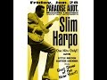Slim Harpo - I Just Can´t Leave You Baby