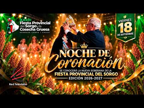 Fiesta Provincial del Sorgo y la Cosecha Gruesa - HERMOSO CAMPO - Eleccion de Embajadora