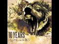 10 Years - Waking up the Ghost