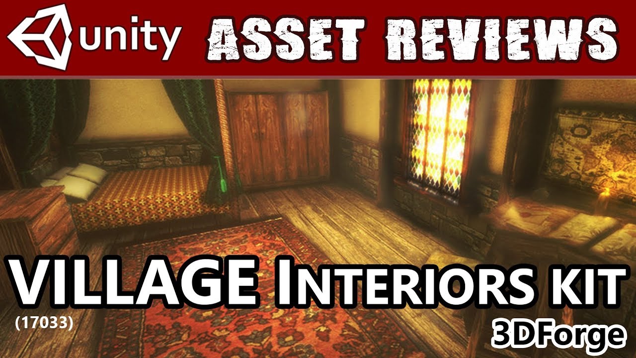 Unity Asset Kit Reviews - Village Interiors Kit from 3Dforge!