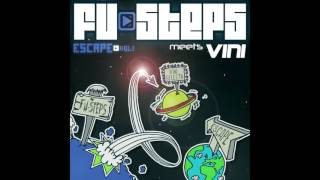 Fu-Steps meets Vini – Escape [Full Album]