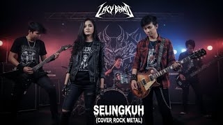 Download lagu Lacy Band - Selingkuh | Cover Rock Metal mp3