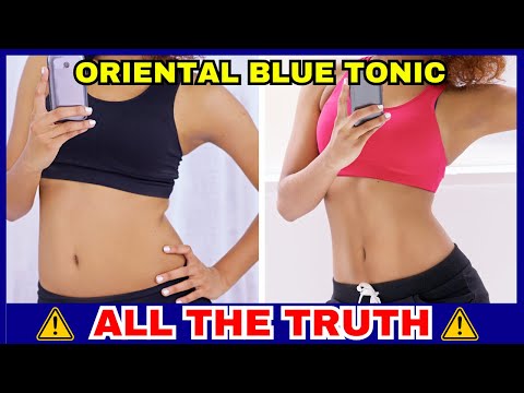 ORIENTAL BLUE TONIC REVIEW⚠️⛔BEWARE⚠️⛔Oriental Blue Tonic Recipe-Oriental Blue Tonic weight loss