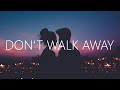 Mark Klaver Don T Walk Away Lyrics