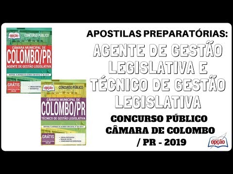 Apostilas Concurso Agente e Técnico de Gestão Legislativa da Câmara de Colombo / PR - 2019