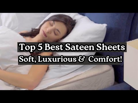 Top 5 Best Sateen Sheets 2025 – Soft, Luxurious & Breathable Comfort!