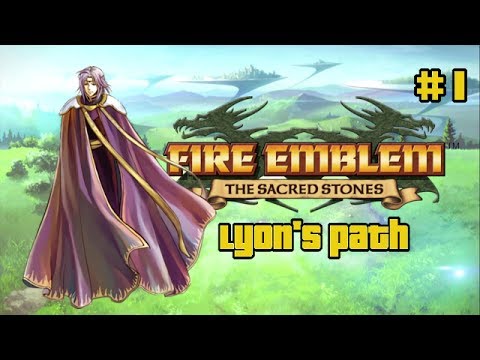 Fire Emblem - Sacred Stones: Lyon's Path