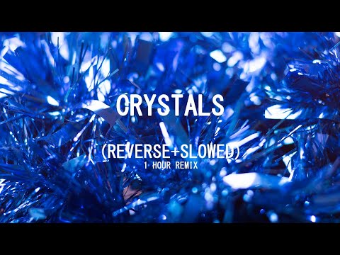 CRYSTALS (REVERSE+SLOWED) BY Pr1svx || REVERSED || 1 HOUR REMIX