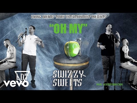 Swizzy Sweets - "Oh My" (Official Video) Prod. BeatsByWreckin