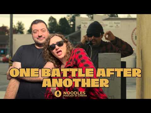 One Battle After Another è il capolavoro del 2025? Ep.3 St.2