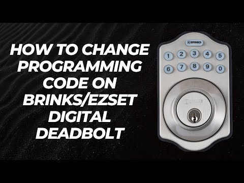 How to Change Programming Code on BRINKS/EZSET Digital Deadbolt