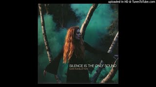 Kari Rueslåtten - 10 Silence Is the Only Sound
