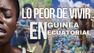 Lo peor de VIVIR en Guinea Ecuatorial: 10 cosas negativas que mejorar.