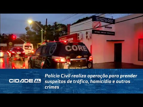 Civil Police conduct operation to arrest suspects of drug trafficking, homicide, and other crimes.