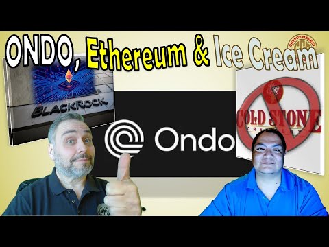 ONDO Investigation Ends,  BlackRock Files Staking ETH ETF &  Who Can Afford Cold Stone Creamery