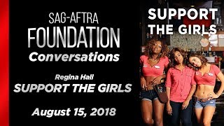 Conversations with Regina Hall of SUPPORT THE GIRLS