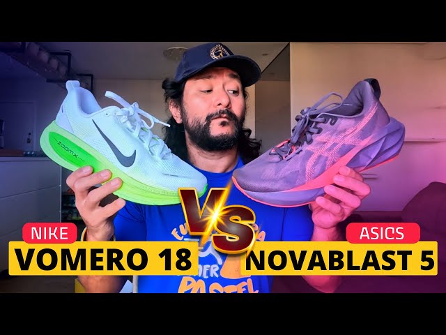 Nike Vomero 18 x ASICS Novablast 5 | Comparativo