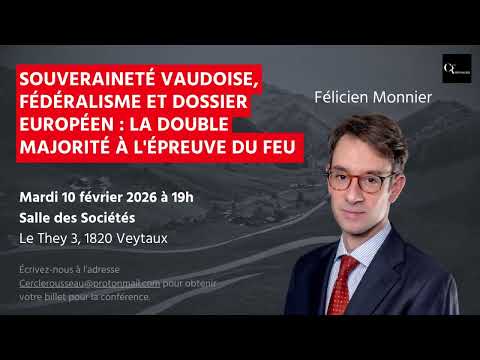 Souveraineté vaudoise, fédéralisme et dossier européen : la double majorité à l'épreuve du feu !