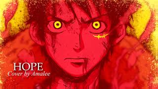 || Nightcore || HOPE [One Piece Op 20 | cover by Amalee]