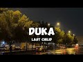 DUKA Last Chilid Lirik