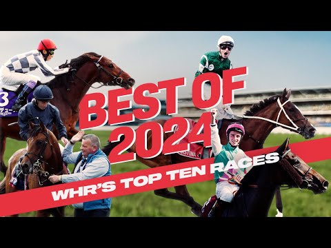 WHR's Ten Best Races of 2024! Ft. DO DEUCE and VIA SISTINA!
