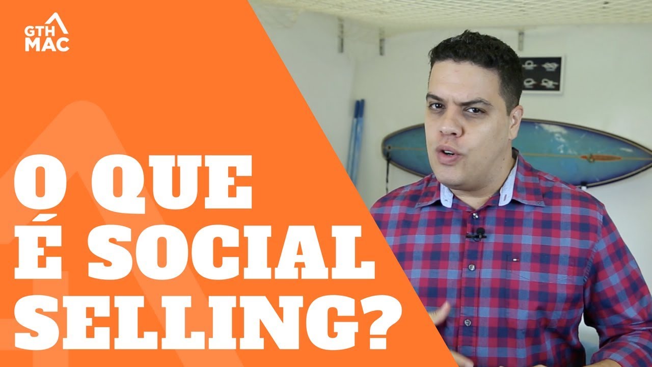 O que é Social Selling e como usar esse metodo para vender mais