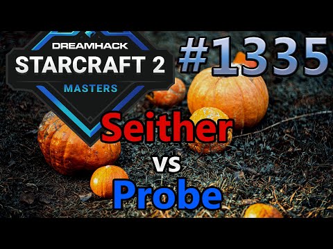StarCraft 2 - Replay-Cast #1335 - Seither (T) vs Probe (P) - DH Fall Ozeanien / SEA FINALE [Deutsch]