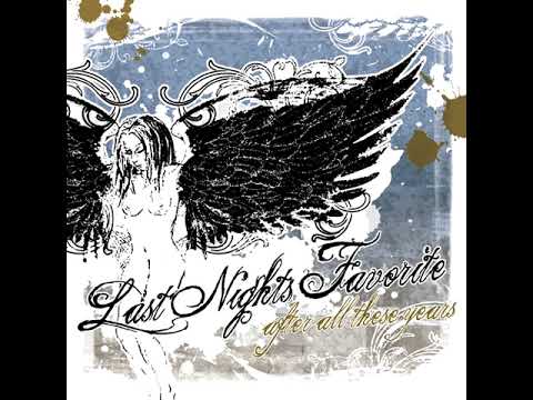 Last Nights Favorite - After All These Years (2007)