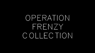 Operation Frenzy Collection