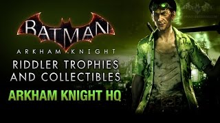 Batman: Arkham Knight - Riddler Trophies - Arkham Knight HQ