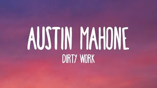 Austin Mahone - Dirty Work (Lyrics)