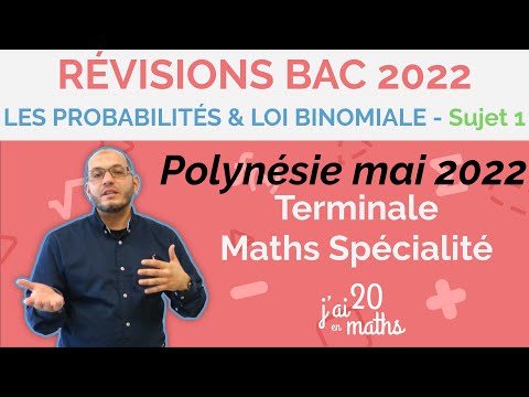 Révisions bac 2022 -  Polynésie mai 2022 - Sujet 1 - Les Probabilités - Terminale Maths Spécialité