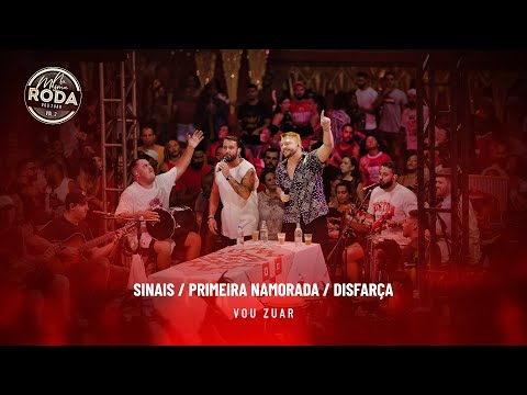 Na Mesma Roda 2 - Vou Zuar - Sinais / A primeira Namorada / Disfarça  (Ao Vivo)