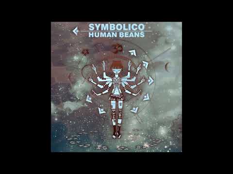 Symbolico - Human Beans | Chill Space