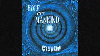 Hole Of Mankind - Cryptid (2003)