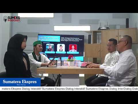 Dialog Interaktif Sumatera Ekspres Bahas Aksi Anarkis 
