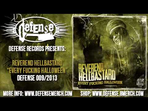 Reverend Hellbastard - Every Fucking Halloween (FULL ALBUM) Defense Records