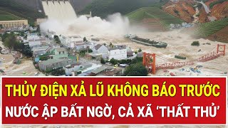Download lagu Cả xã ‘thất thủ’ vì thủy điện xả lũ không báo trước: Nước ập bất ngờ, người dân tuyệt vọng tháo chạy mp3