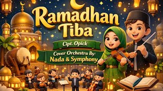 Download lagu Ramadhan Tiba - Opick (Orchestra Version) | Marhaban Ya Ramadhan Versi Orkestra mp3
