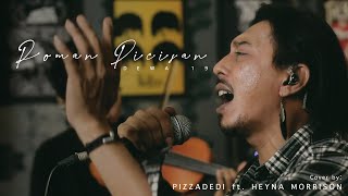 Download lagu ROMAN PICISAN - DEWA 19 | PIZZADEDI ft. HEYNA MORRISON (Live Cover) mp3 Download lagu ROMAN PICISAN - DEWA 19 | PIZZADEDI ft. HEYNA MORRISON (Live Cover) mp3