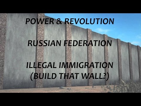 Power & Revolution - Russian Federation, Episode II - Build that wall!?